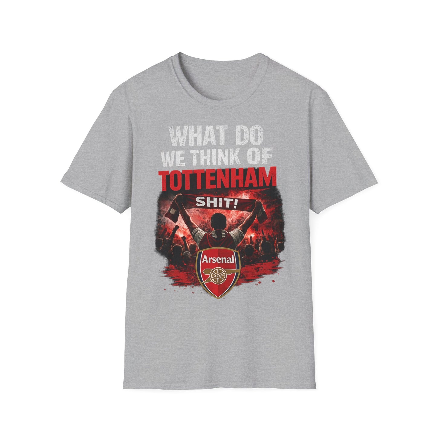 Arsenal "What Do We Think of Tottenham?" T-Shirt — Football Rivalry Tee