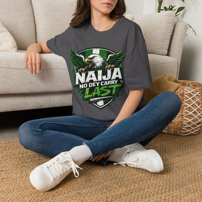 Naija No Dey Carry Last T-Shirt — Nigerian Super Eagles Football Fan Tee