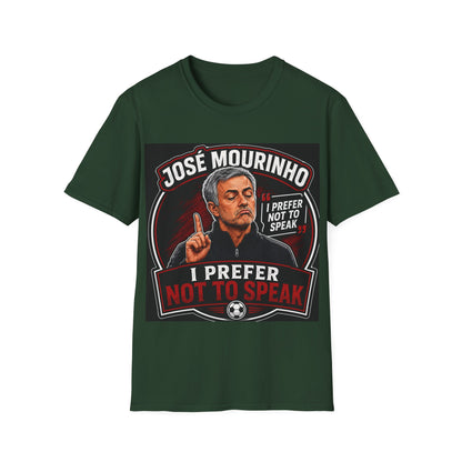 José Mourinho 'I Prefer Not to Speak' T-Shirt — Funny Football Manager Quote