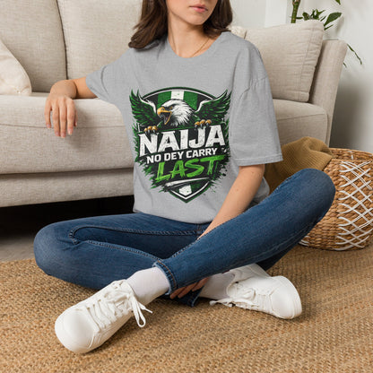 Naija No Dey Carry Last T-Shirt — Nigerian Super Eagles Football Fan Tee