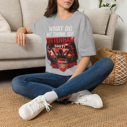 Arsenal "What Do We Think of Tottenham?" T-Shirt — Football Rivalry Tee
