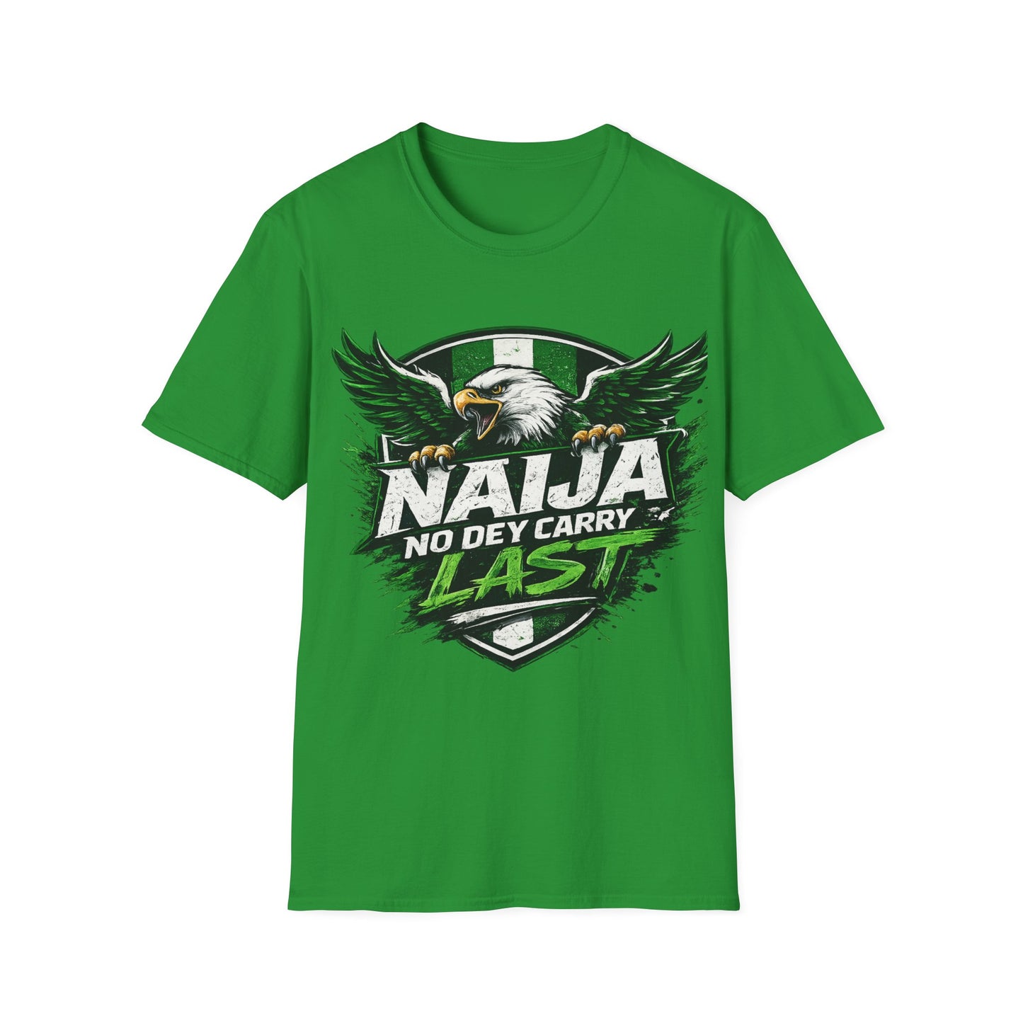 Naija No Dey Carry Last T-Shirt — Nigerian Super Eagles Football Fan Tee