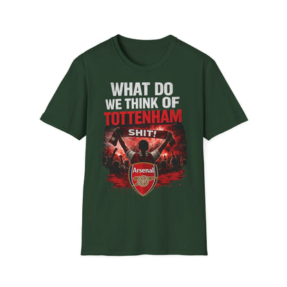 Arsenal "What Do We Think of Tottenham?" T-Shirt — Football Rivalry Tee