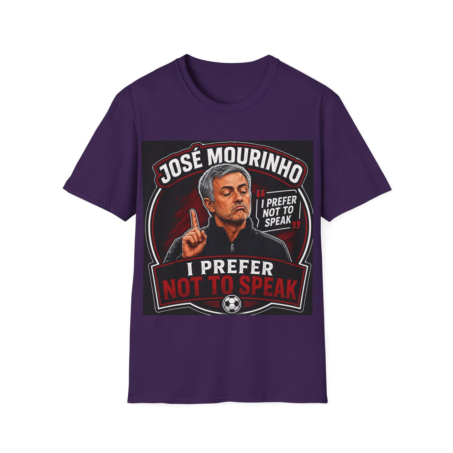 José Mourinho 'I Prefer Not to Speak' T-Shirt — Funny Football Manager Quote