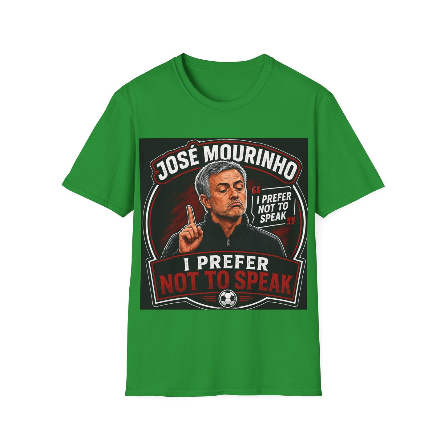 José Mourinho 'I Prefer Not to Speak' T-Shirt — Funny Football Manager Quote