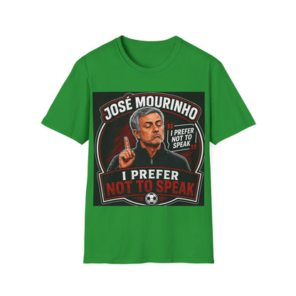 José Mourinho 'I Prefer Not to Speak' T-Shirt — Funny Football Manager Quote