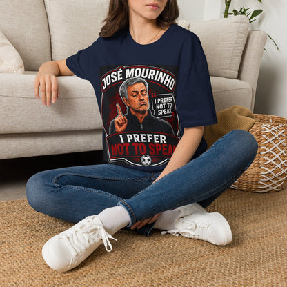 José Mourinho 'I Prefer Not to Speak' T-Shirt — Funny Football Manager Quote