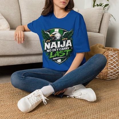 Naija No Dey Carry Last T-Shirt — Nigerian Super Eagles Football Fan Tee